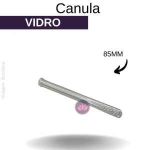 CANULA DE VIDRO 85 MM REF.1875FMT/4065FMT/4170FMT