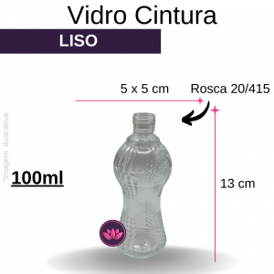 VIDRO CINTURA 100 ML B/20