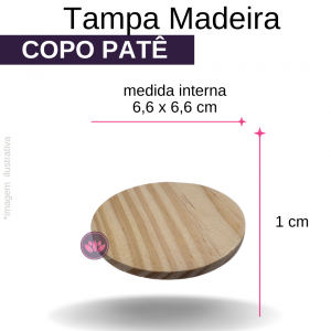 TP MADEIRA PARA COPO 100ML (PATE) REF.CH