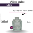 VIDRO CUBE 100 ML LISO B/28/410 REF.3374MTZ/902661MEGA/22985NE/903175M